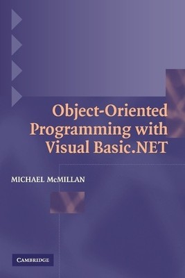 Object-Oriented Programming with Visual Basic.NET by Michael ... - 9780521539838