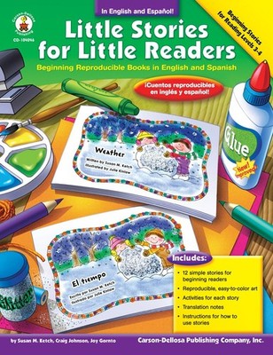 Little Stories For Little Readers, Beginning Reproducible Books in English a...