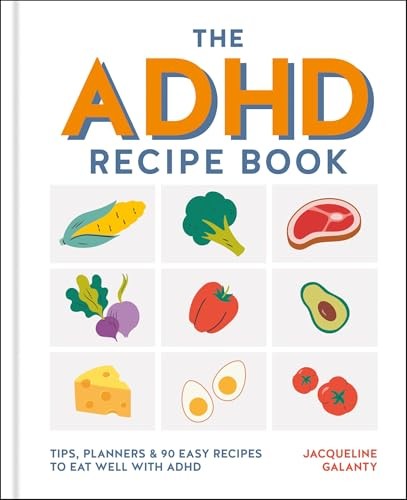The ADHD Recipe Book by Jacqueline Galanty Hardback - Image 5