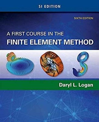 A First Course in the Finite Element - Paperback, by Logan Daryl - Acceptable