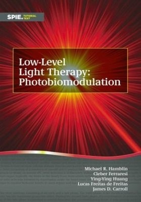 Low-Level Light Therapy: Photobiomo..., Carroll, James 