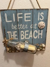 Life Is Better At The Beach Ocean Rustic   Hanging Wood Sign Message In Bottle