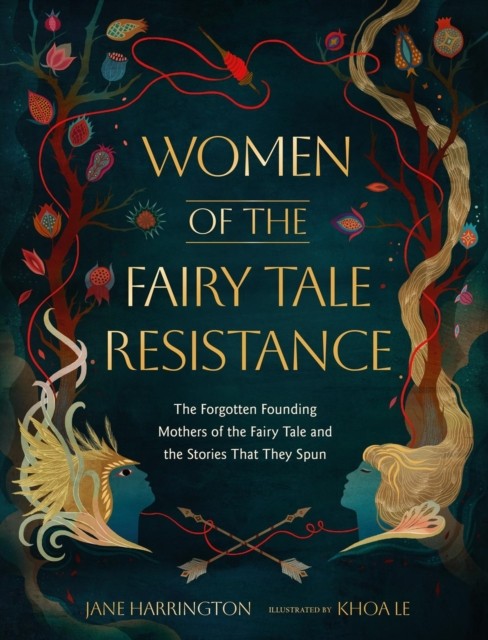 Women Of The Fairy Tale Resistance