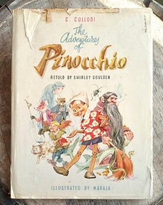 The Adventures Of Pinocchio  ~Circa 1960 HC w DJ~  Collodi Goulden Maraja    ︎˚
