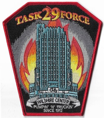 LAFD Task Force 29 Wilshire Center Pumpin & Truckin  Fire Patch NEW .
