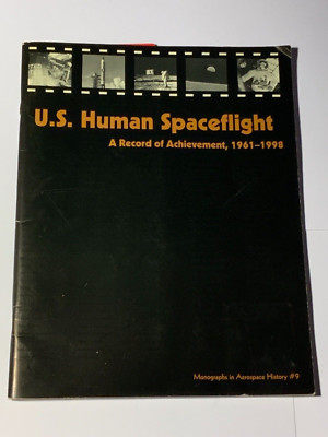 U.S.Human Spaceflight, A Record of Achiebement, 1941-1998