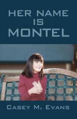Her Name Is Montel - Paperback By Evans, Casey M - NEW