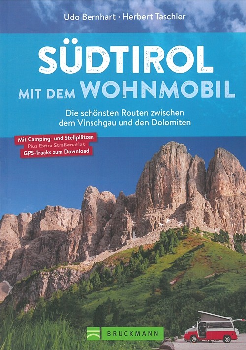 Südtirol mit dem Wohnmobil Routen/Stellplätze/Reiseführer/Camper/Touren/Camping