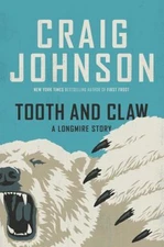 Tooth and Claw : A Longmire Story Hardcover Craig Johnson