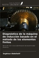DiagnóStico De La MáQuina De InduccióN Basado En El MéTodo De Los Elementos...