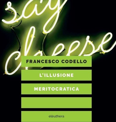 Bücher Francesco Codello - Die meritokratische Illusion
