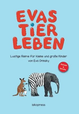 Eva Orinsky | Evas Tierleben | Taschenbuch | Deutsch (2024) | 52 S.