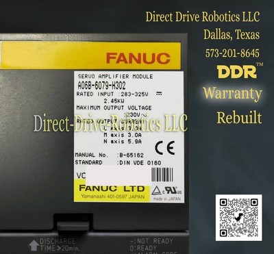 **$1700 with Core Return**Rebuilt**12 Month Warranty** Fanuc A06B-6079-H302