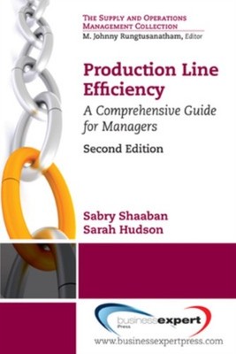 Shaaban - Production Line Efficiency  A Comprehensive Guide for Manage - X555z