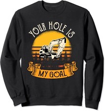 Funny Excavator Gift Men Saying Construction Site Men Unisex Crewneck Sweatshirt