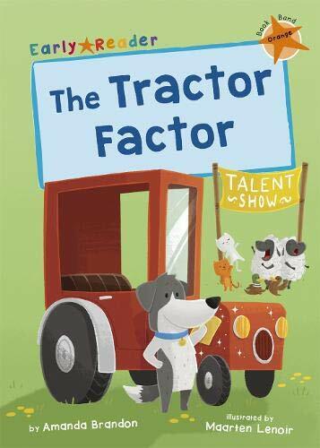 The Tractor Factor: (Orange Early Reader). Brandon 9781848866898 New**