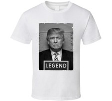 Donald Trump Legend Mugshot T Shirt