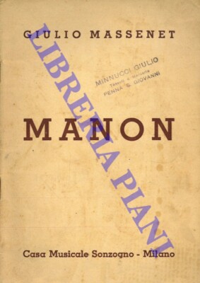 MASSENET G. - MEILHAC H. - GILLE F. - Manon. Oper in vier Akten und fünf hier