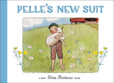Elsa Beskow Pelle's New Suit (Hardback) (UK IMPORT)