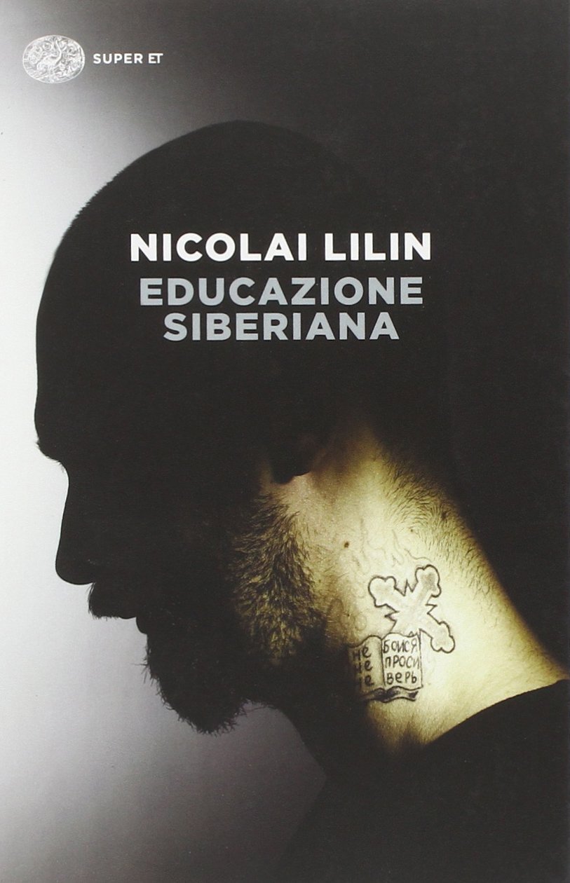 Libri Nicolai Lilin - Educazione Siberiana
