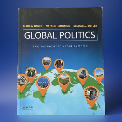 Global Politics : Applying Theory to a Complex World Paperback