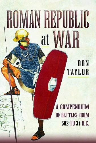 Roman Republic at War: A Compendium of Roman Battles from 502 to 31 BC - Image 2