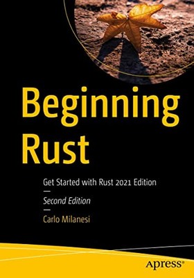 BEGINNING RUST von Carlo Milanesi (Taschenbuch) (9781484272077)