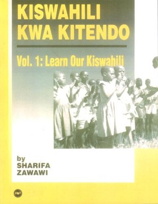 Sharifa M Zawawi Kiswahili Kwa Kitendo (Taschenbuch)