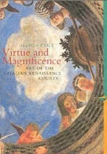 Virtue and Magnificence: Art of the Italian Renaissance Courts (Perspe - GOOD