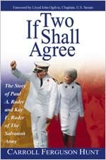 If Two Shall Agree: The Story of Paul A. Rader and Kay F. Rader of The Salva...