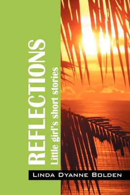 Linda Dyanne Bolden | Reflections | Taschenbuch | Englisch (2008)