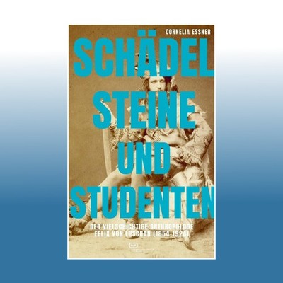 Schädel, Steine und Studenten | Cornelia Essner