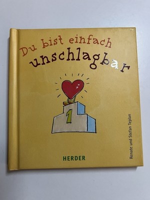 Du bist einfach unschlagbar. Renate und Stefan Teplan. Mit Ill. von Klaus M. Put