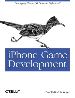 iPhone Game Development: Developing 2D a..., Hogue, Joe