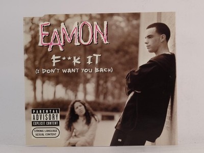 EAMON F**K IT (I DON'T WANT YOU BACK) (I92) 7 Track CD Single including Picture 