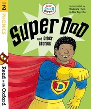 Read With Oxford: Stage 2: Biff, Chip and Kipper: Super Dad and Other Stories...