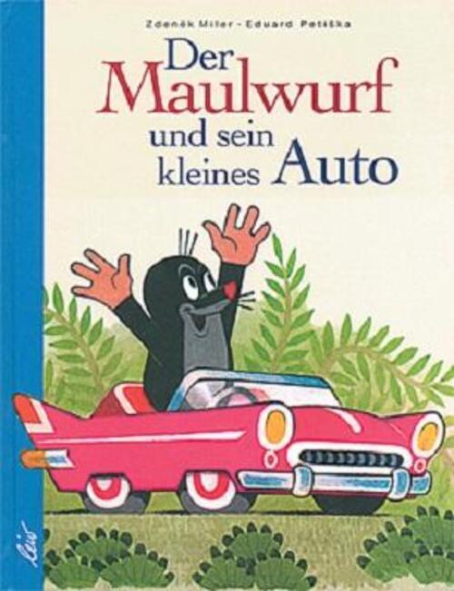 Thumbnail - Der Maulwurf Und Sein Kleines Auto | Eduard Petiska (u. A.) | Deutsch