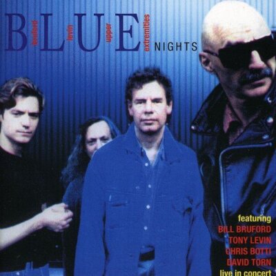 BRUFORD LEVIN UPPER EXTREMITIES - Blue Nights - 2 CD - *Excellent Condition*