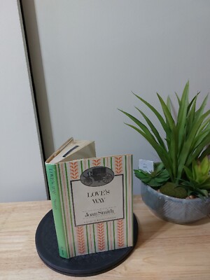 LOVE'S WAY By Joan Smith 1982 Hardcover Dust Jacket-Regency England 