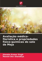 AvaliaçãO MéDico-FloríStica E Propriedades FíSico-QuíMicas Do Solo De Meja Buch