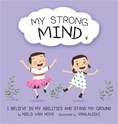 My Strong Mind V: I Believe In My Abilities And Stand My Ground (Hardback or Cas