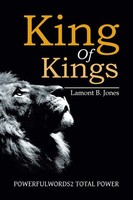 Lamont B. Jones | King Of Kings | Taschenbuch | Englisch (2013) | Xlibris
