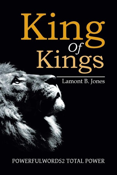 Lamont B. Jones | King Of Kings | Taschenbuch | Englisch (2013) | Xlibris-image