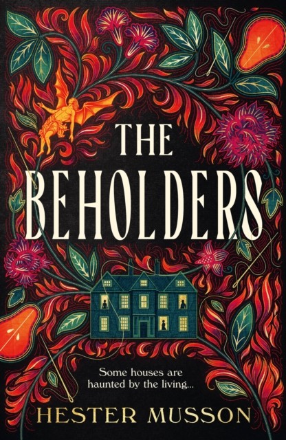 BEHOLDERS HB by Hester Musson (Hardback Book)