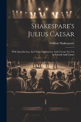 Shakespares Julius Caesar: With Introduction  And Notes Explanatory And Criti... - Foto 1 di 1