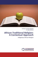 Sunday Funmilola Babalola (U. A.) | African Traditional Religion: A...