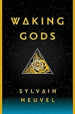 Waking Gods Hardcover Sylvain Neuvel