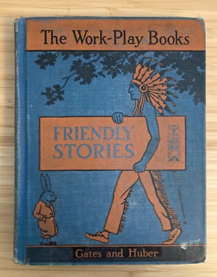 Friendly Stories - The Work-Play Books - Second Reader