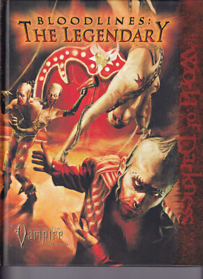Bloodlines: The Legendary - Vampire the Requiem Sourcebook