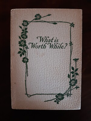 #ad What is Worth While? Anna Robertson Brown PH. D. 1920 sixty fifth printing $40.00